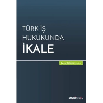 Türk İş Hukukunda İkale