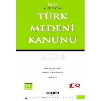 Türk Medeni Kanunu / LMD–4