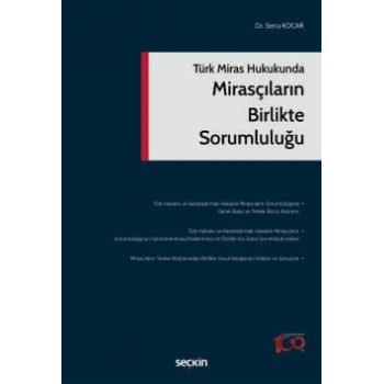 Türk Miras HukukundaMirasçıların Birlikte Sorumluluğu