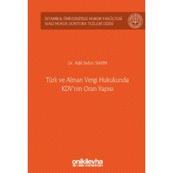 Türk ve Alman Vergi Hukukunda KDVnin Oran Yapısı