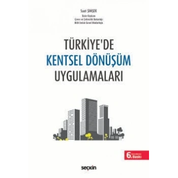 Türkiyede Kentsel Dönüşüm Uygulamaları