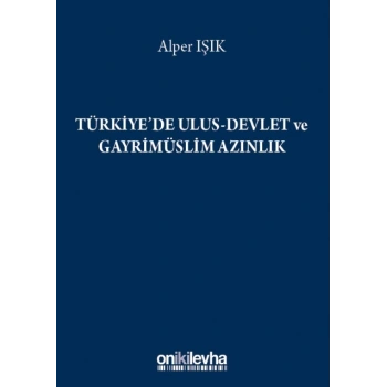 Türkiye de Ulus-Devlet ve Gayrimüslim Azınlık