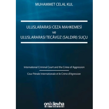 Uluslararası Ceza Mahkemesi ve Uluslararası Tecavüz (Saldırı) Suçu