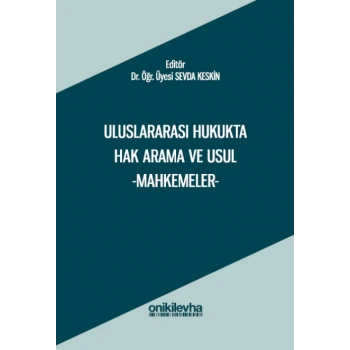 Uluslararası Hukukta Hak Arama ve Usul -Mahkemeler-