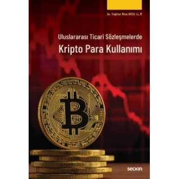 Uluslararası Ticari SözleşmelerdeKripto Para Kullanımı