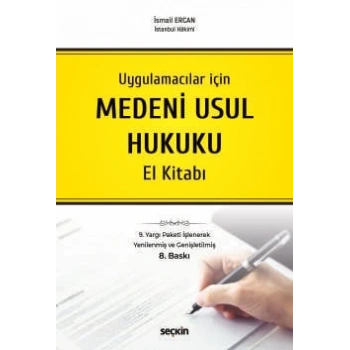 Uygulamacılar içinMedeni Usul Hukuku El Kitabı