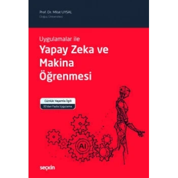Uygulamalar ileYapay Zeka ve Makina Öğrenmesi