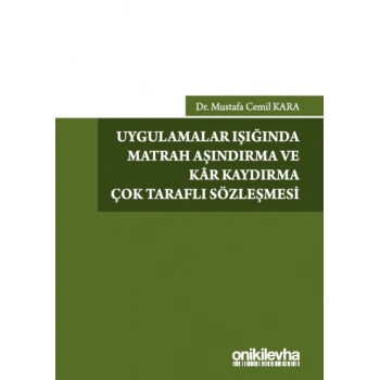 Uygulamalar Işığında Matrah Aşındırma ve Kar Kaydırma Çok Taraflı Sözleşmesi