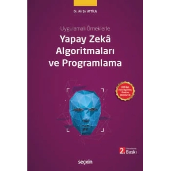 Uygulamalı ÖrneklerleYapay Zekâ Algoritmaları ve Programlama