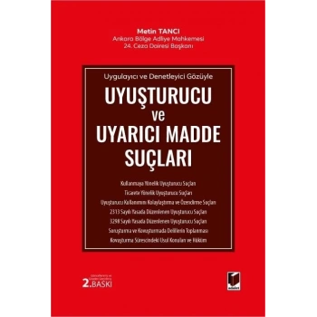 Uyuşturucu ve Uyarıcı Madde Suçları