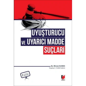 Uyuşturucu ve Uyarıcı Madde Suçları