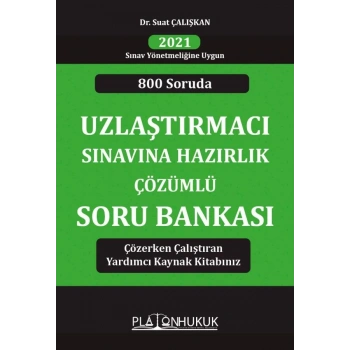 Uzlaştırmacı Sınavına Hazırlık Çözümlü Soru Bankası