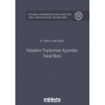 Vakıaların Toplanması Açısından Teksif İlkesi