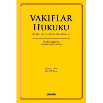 Vakıflar Hukuku (Kuruluşu, İşleyişi ve Sona Ermesi)
