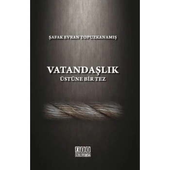 Vatandaşlık Üstüne Bir Tez