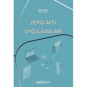 VERGİ AFFI UYGULAMALARI