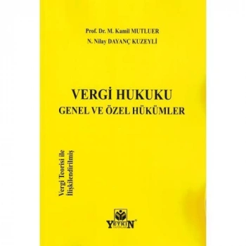 Vergi Hukuku Genel ve Özel Hükümler