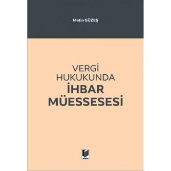 Vergi Hukukunda İhbar Müessesesi