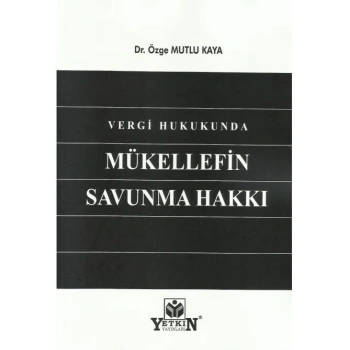 Vergi Hukukunda Mükellefin Savunma Hakkı