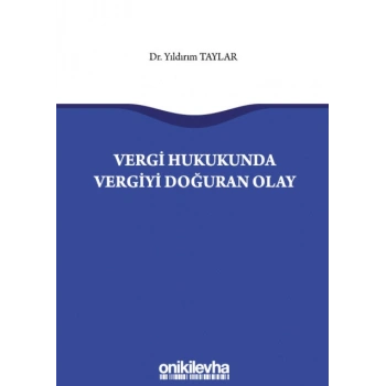 Vergi Hukukunda Vergiyi Doğuran Olay