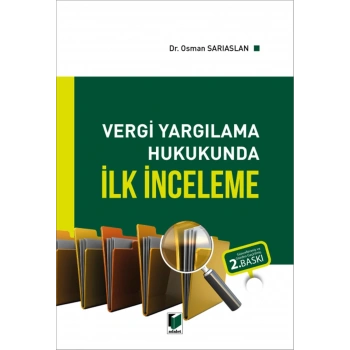 Vergi Yargılama Hukukunda İlk İnceleme