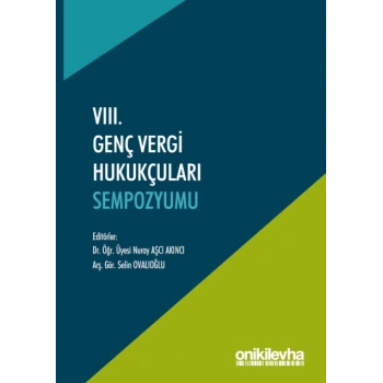 VIII. Genç Vergi Hukukçuları Sempozyumu (Bildiri Kitabı)