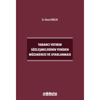 Yabancı Yatırım Sözleşmelerinin Yeniden Müzakeresi ve Uyarlanması