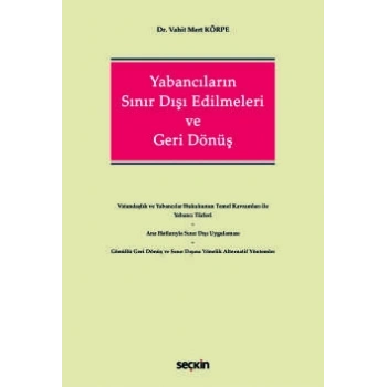 Yabancıların Sınır Dışı Edilmeleri ve Geri Dönüş