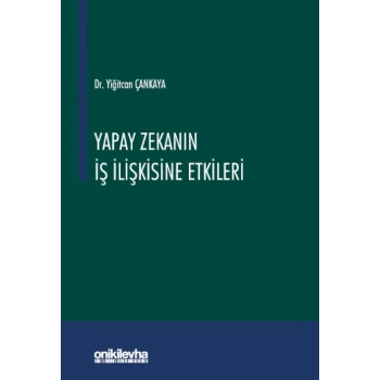 Yapay Zekanın İş İlişkisine Etkileri