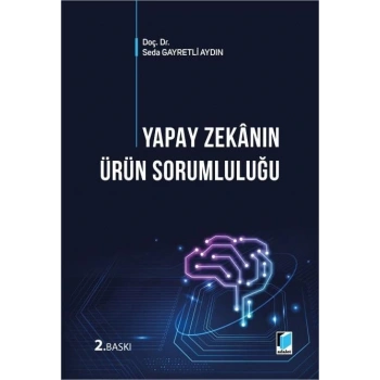 Yapay Zekanın Ürün Sorumluluğu