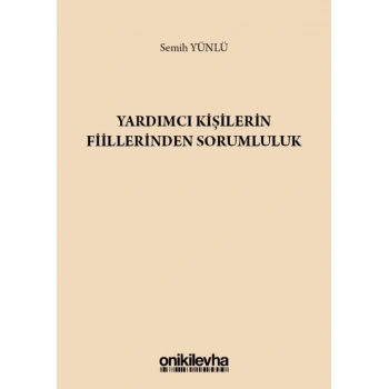 Yardımcı Kişilerin Fiillerinden Sorumluluk