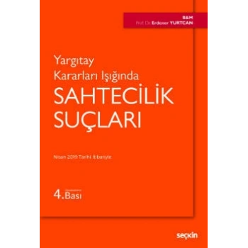 Yargıtay Kararları IşığındaSahtecilik Suçları