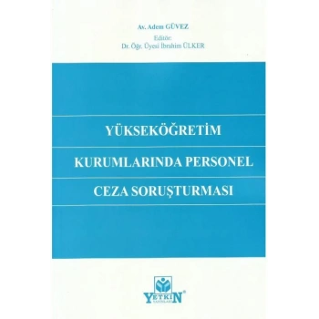 Yükseköğretim Kurumlarında Personel Ceza Soruşturması