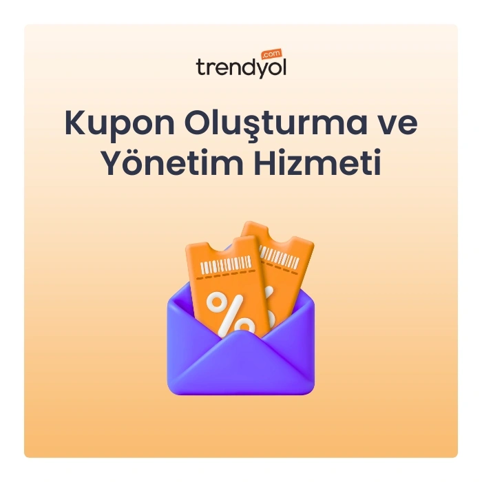 Trendyol Kupon Oluşturma ve Yönetim Hizmeti