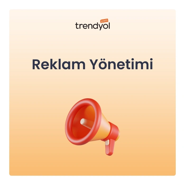 Trendyol Reklam Yönetimi Hizmeti