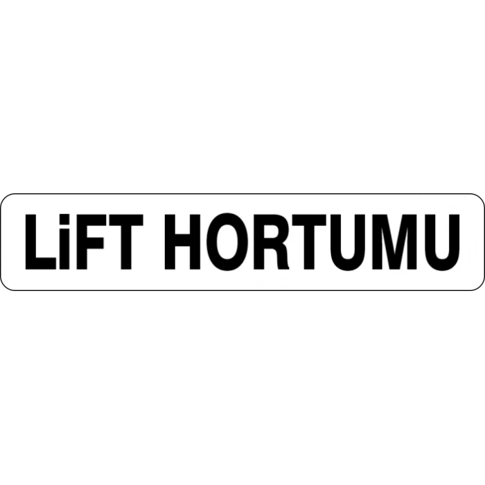 ETIKET YAPISKANLI LIFT HORTUMU