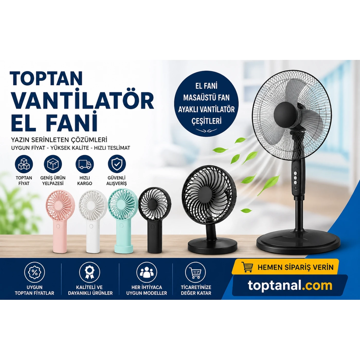 Toptan El Fanı, Masaüstü Fan ve Ayaklı Vantilatör Satış Yeri