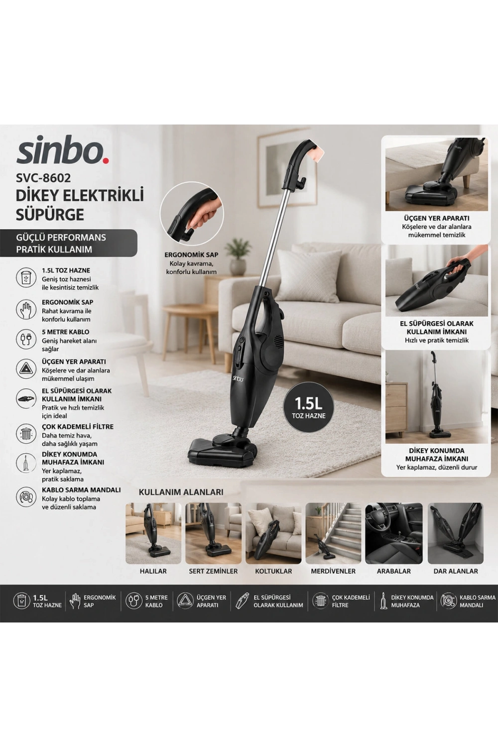 Sinbo Svc-8602 ( Dikey ) Elektrikli Süpürge ( Ergomik Sap ) ( 1.5lt Toz Hazne & 5mt Kablo )*3