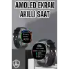 AsilTech Akıllı Saat Bluetooth Bağlantılı Amoled Ekran Uyku ve Sağlık Takibi