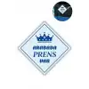 AsilTech "ARABADA PRENS VAR" Stickerı – 10x10 Cm Araba Camı Uyarı Etiketi