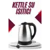 AsilTech Çelik Su Isıtıcı Kettle Dayanıklı Paslanmaz Çelik Uzun Ömürlü