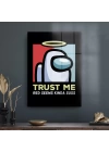 Decovetro Cam Tablo Among Us Trust Me 30x40 cm