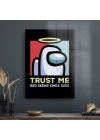 Decovetro Cam Tablo Among Us Trust Me 50x70 cm