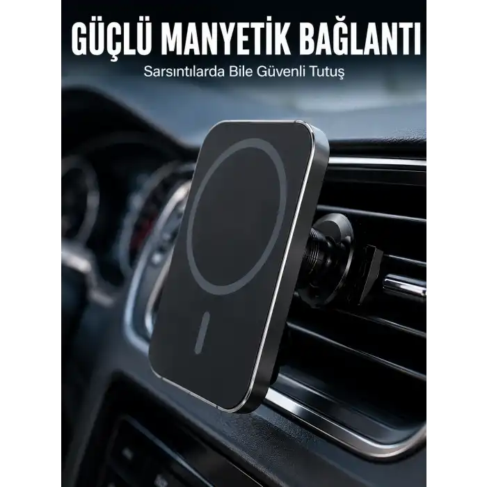 15W MagSafe Uyumlu Manyetik Araç Şarj Standı | Güçlü Mıknatıslı Telefon Tutucu