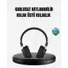 Kablosuz Bluetooth Kulak Üstü Kulaklık Kristal Ses Kalitesi ve Ergonomik Yapı