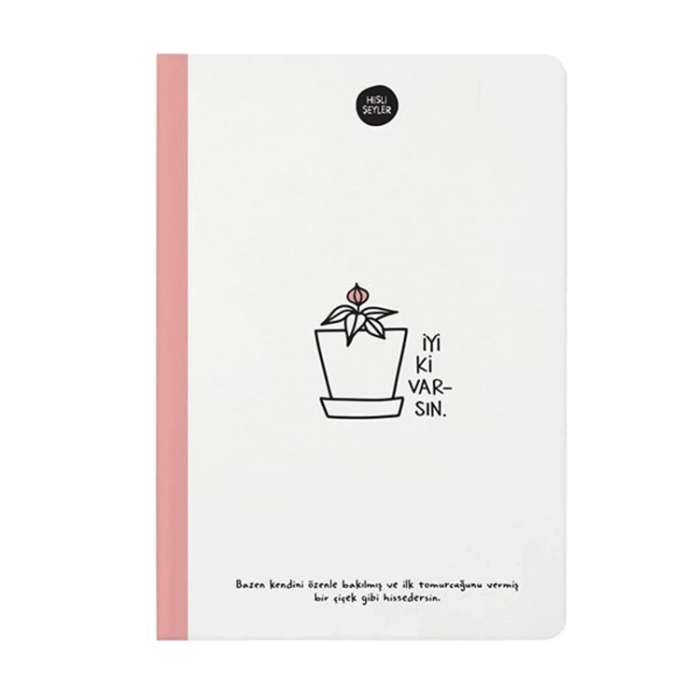 KESKİN HİSLİ ŞEYLER 14X20 SERT KAPAK ÇİZGİLİ DEFTER 64 YP.- İYİ Kİ VARSIN