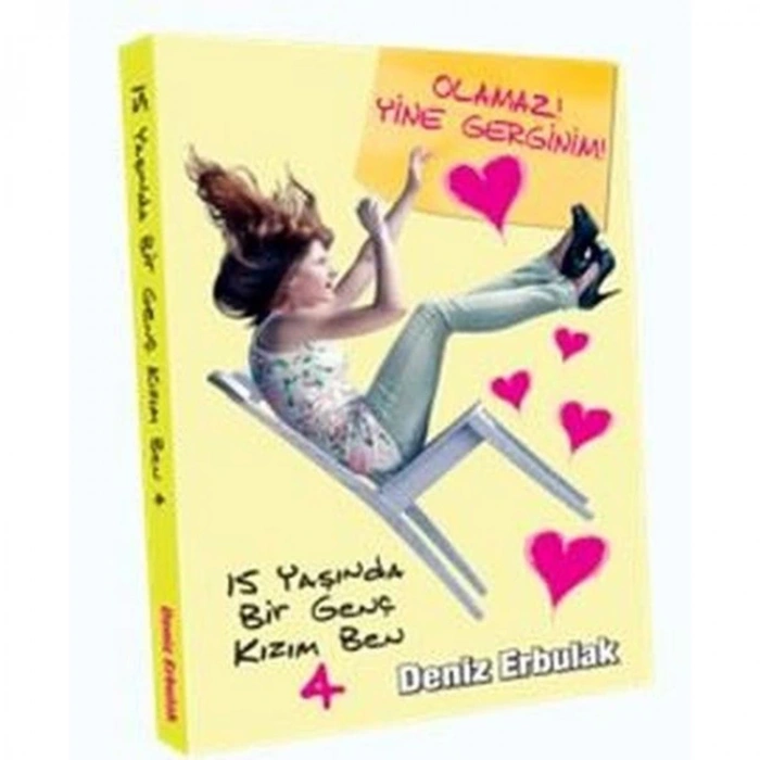 15 YAŞINDA BİRGENÇ KIZIM BEN 4 OLAMAZ YİNE GERGİNİM