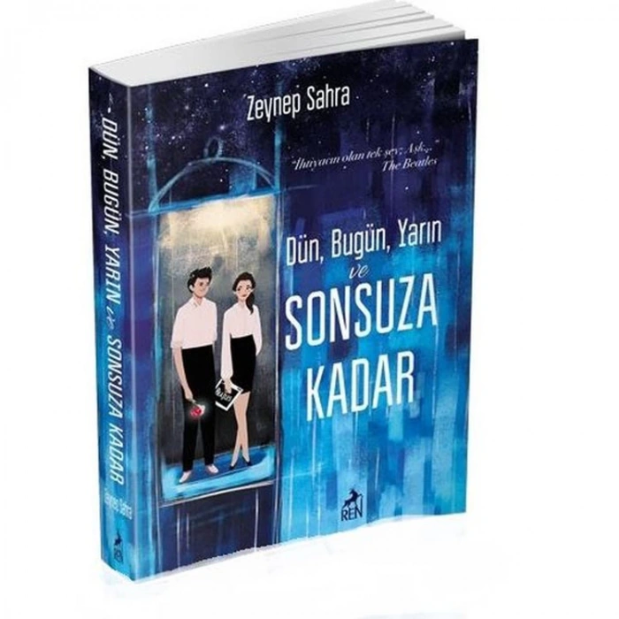 DÜN BUGÜN YARIN VE SONSUZA KADAR