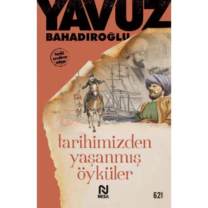 TARİHİMİZDEN YAŞANMIŞ ÖYKÜLER