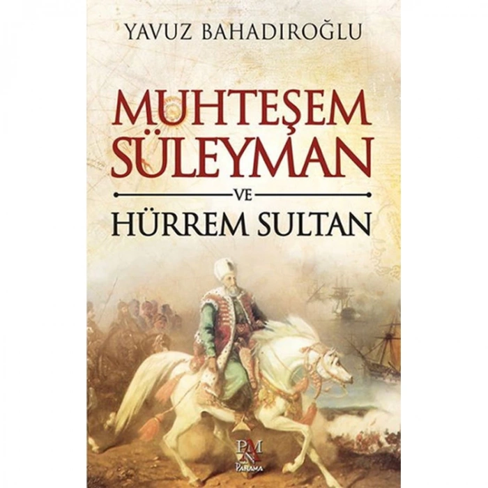 MUHTEŞEM SÜLEYMAN VE HÜRREM SULTAN